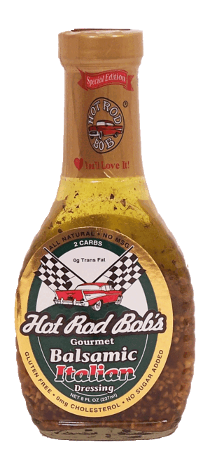 Hot Rod Bob's gourmet balsamic italian dressing 8 fluid ounce