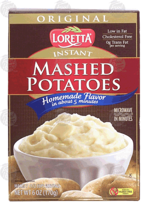 Loretta original instant mashed potatoes 6 ounce