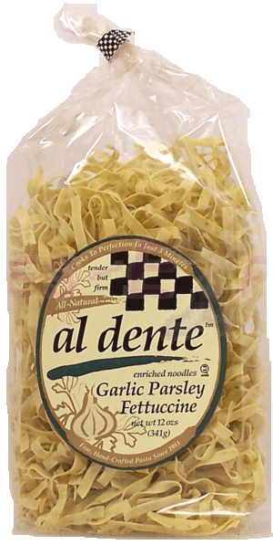 Al Dente Tender But Firm garlic parsley fettuccine pasta 12 ounce
